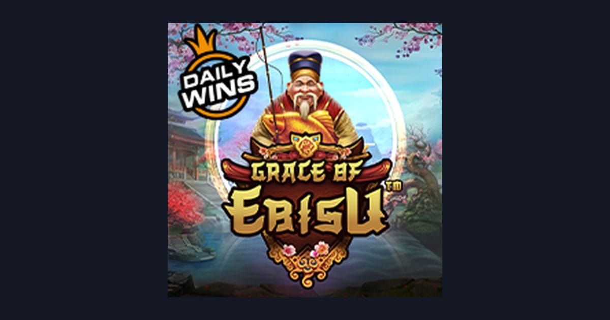 Grace of Ebisu dan Peluang Jackpot Progresif Terbesar di Dunia Slot