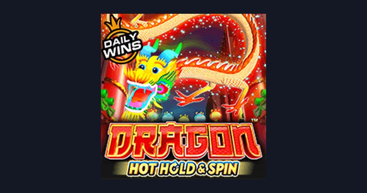 Dragon Hot Hold and Spin, Slot Anti Boncos dengan Peluang Menarik