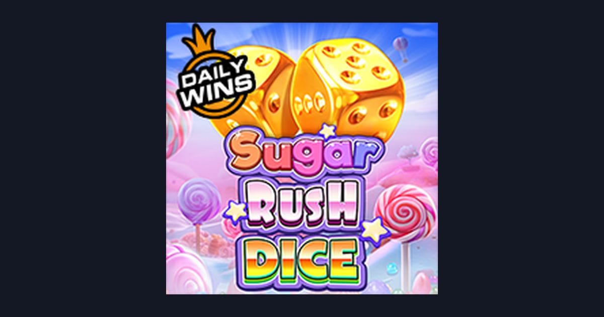 Tips Pola Maxwin Terbaik di Slot Sugar Rush Dice Pragmatic Play
